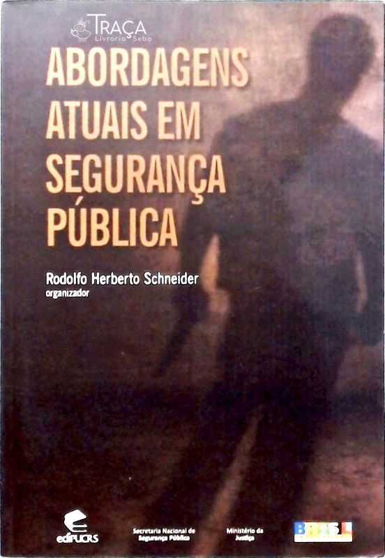 Abordagens Atuais em Segurança Pública