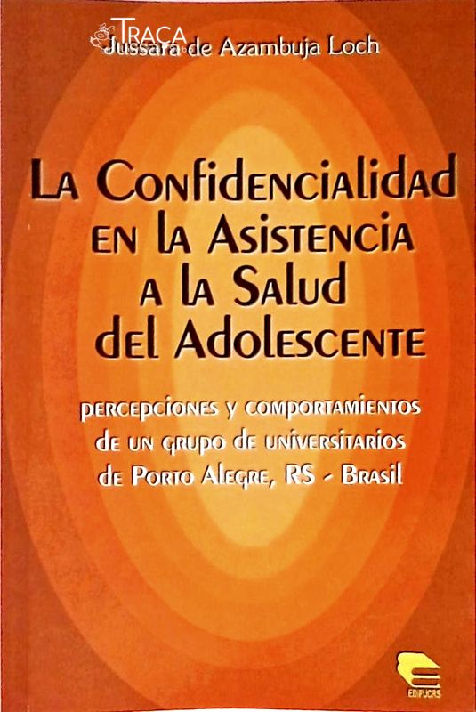 La Confidencialidad En La Asistencia a La Salud Del Adolescente