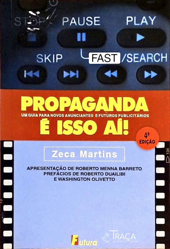 Propaganda É Isso Aí! Um Guia para Novos Anunciantes e Futuros Publicitários