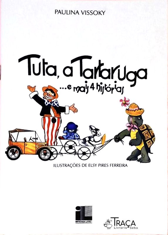 Tuta, a Tartaruga... e Mais 4 Histórias