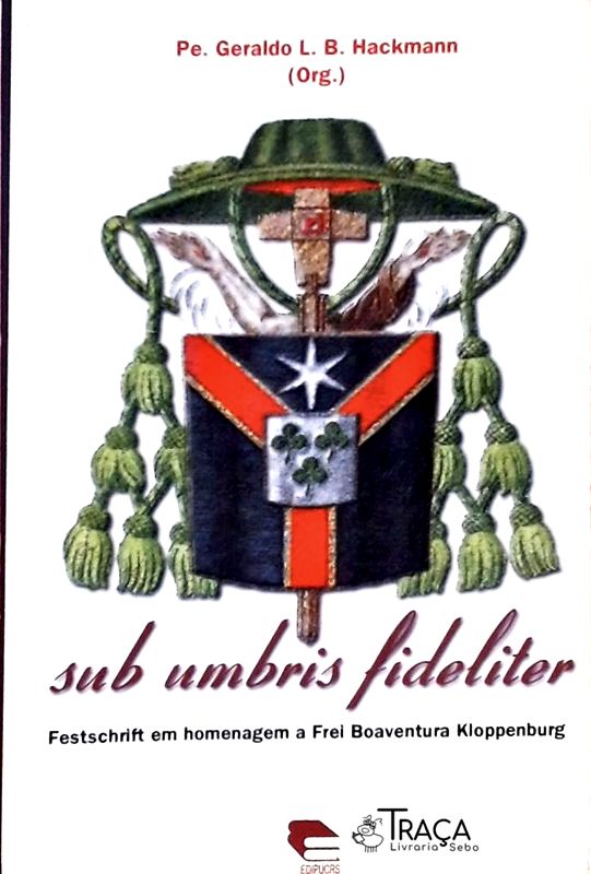 Sub Umbris Fideliter