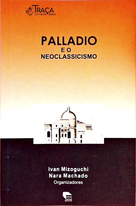 Palladio e o Neoclassicismo