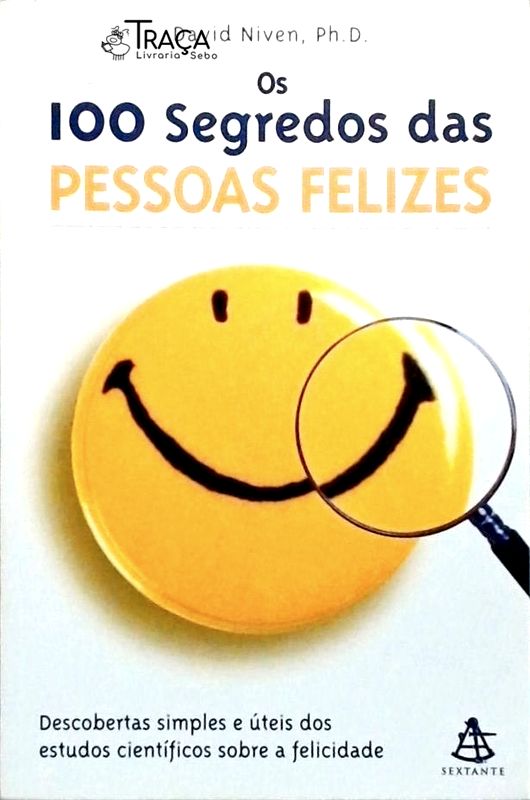 Os 100 Segredos das Pessoas Felizes