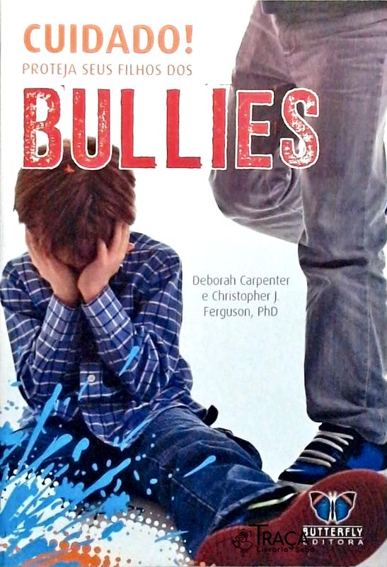Cuidado! Proteja Seus Filhos dos Bullies