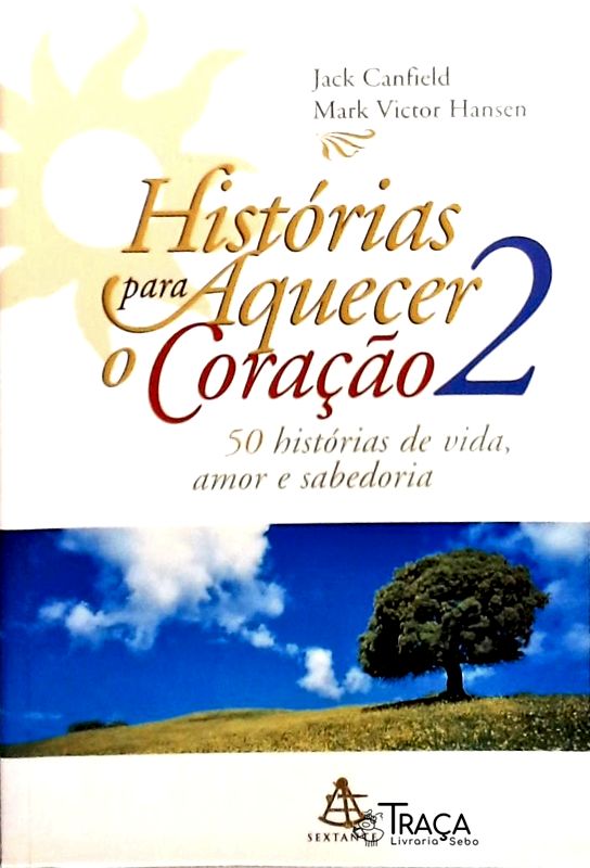 Histórias para Aquecer o Coração - Volume 2