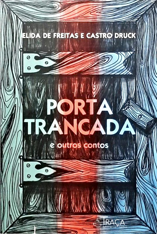 Porta Trancada e Outros Contos