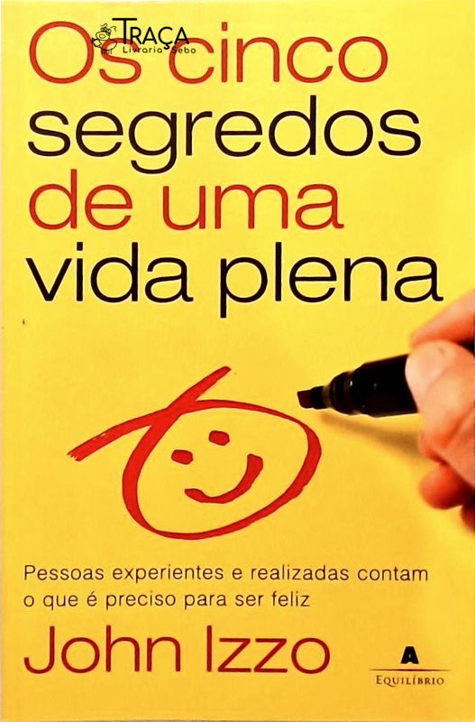 Os Cinco Segredos de Uma Vida Plena