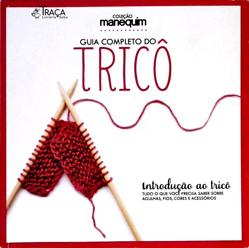 Guia Completo do Tricô - Introdução ao Tricô