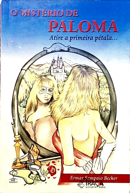 O Mistério de Paloma - Atire a Primeira Pétala...