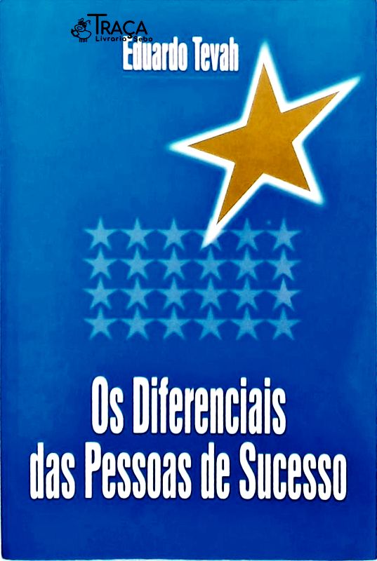 Os Diferenciais das Pessoas de Sucesso