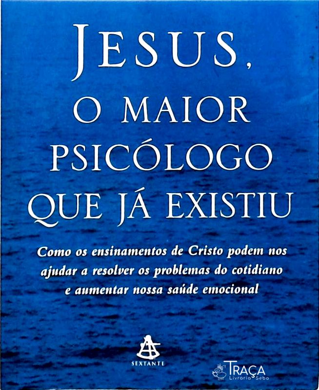 Jesus, o Maior Psicólogo Que Já Existiu