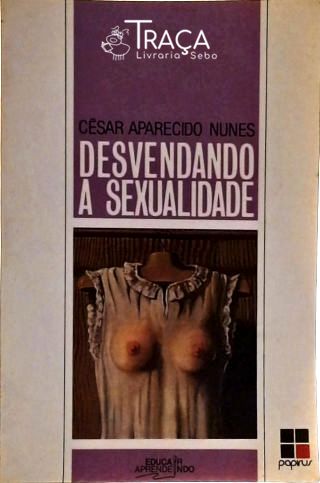 Desvendando a Sexualidade