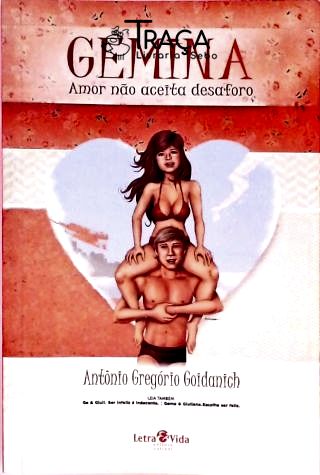 Gemina, Amor Não Aceita Desaforo