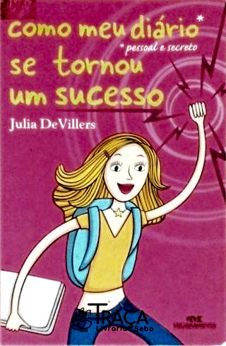 Como Meu Diário Pessoal e Secreto Se Tornou Um Sucesso
