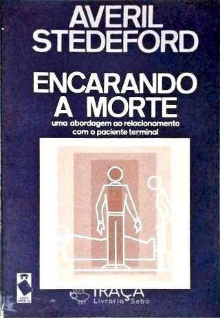 Encarando a Morte