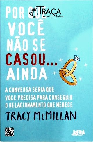 Por Que Você Não Se Casou Ainda