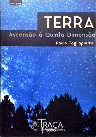 Terra - Ascensão À Quinta Dimensão