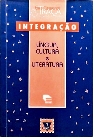 Integração - Língua Cultura e Literatura