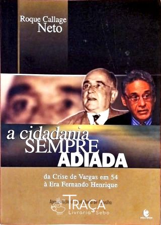 A Cidadania Sempre Adiada