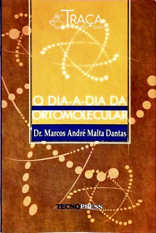 O Dia-a-dia da Ortomolecular