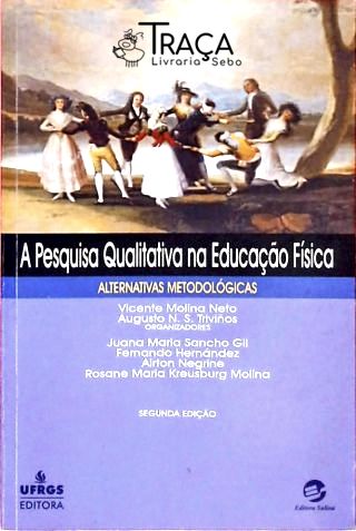 A Pesquisa Qualitativa Na Educação Física