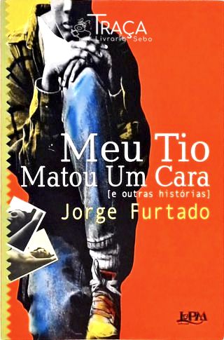 Meu Tio Matou Um Cara