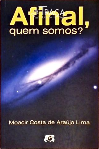 Afinal, Quem Somos?
