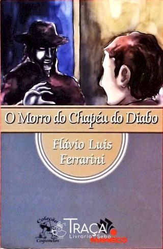 O Morro do Chapéu do Diabo