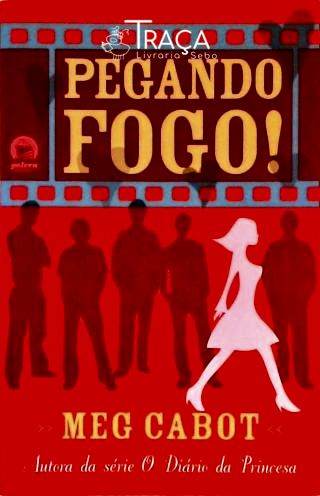 Pegando Fogo!