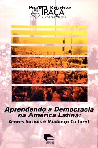 Aprendendo a Democracia Na America Latina