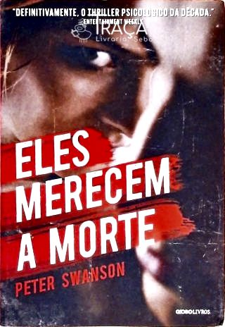 Eles Merecem A Morte