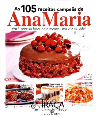 As 105 Receitas Campeãs de Ana Maria
