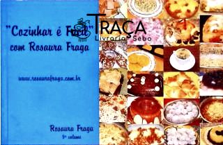 Cozinhar É Fácil Com Rosaura Fraga