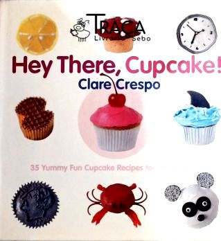 Hey There, Cupcake!