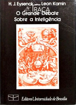 O Grande Debate Sobre a Inteligência