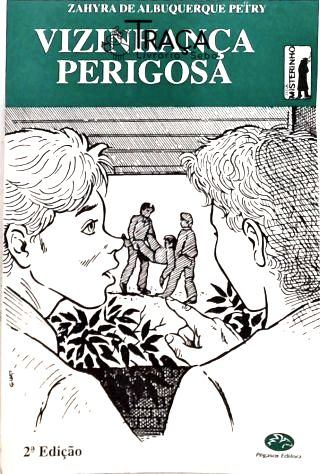 Vizinhança Perigosa