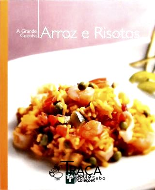 A Grande Cozinha - Arroz e Risotos