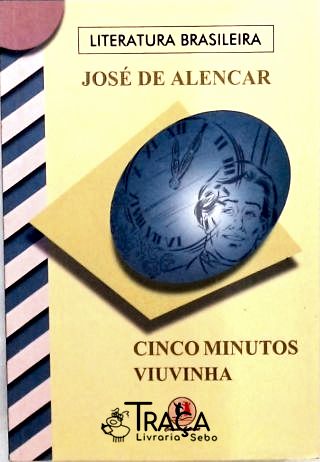 Cinco Minutos - Viuvinha