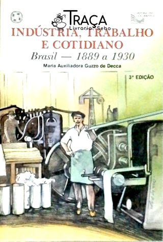 Indústria, Trabalho e Cotidiano