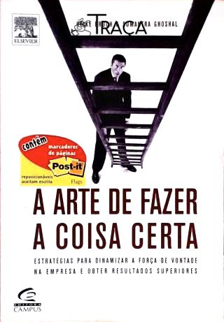 A Arte de Fazer a Coisa Certa