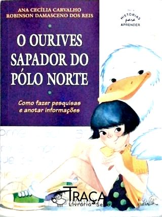 O Ourives Sapador do Pólo Norte