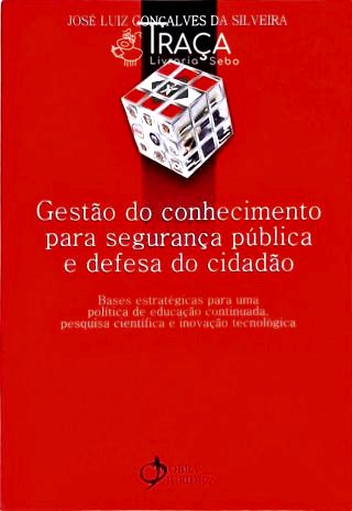 Gestão do Conhecimento para Segurança Pública e Defesa do Cidadão