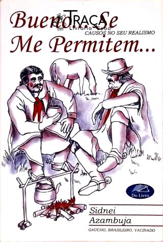 Bueno... Se Me Permitem...