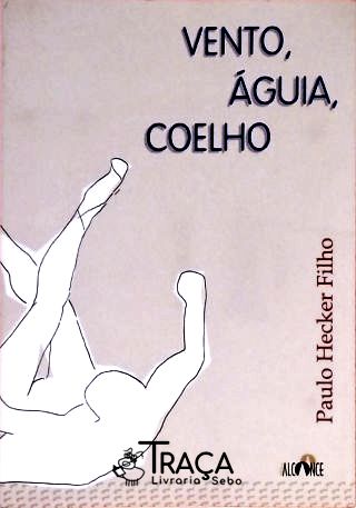Vento, Água, Coelho
