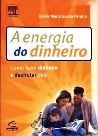 A Energia do Dinheiro
