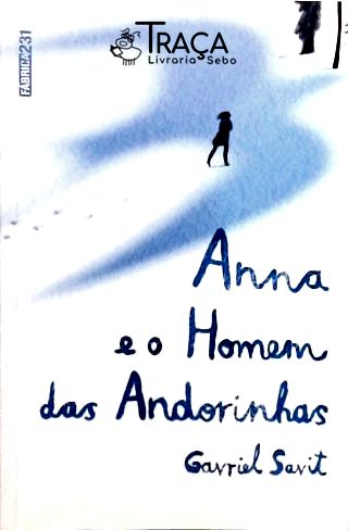 Anna e o Homem das Andorinhas