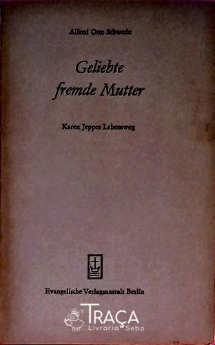 Geliebte Fremde Mutter