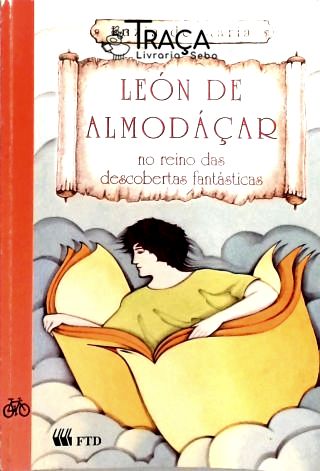 León de Almodáçar No Reino das Descobertas Fantásticas