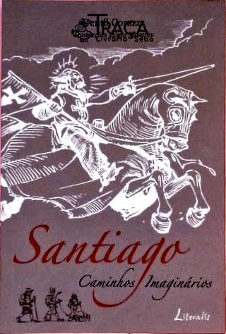 Santiago - Caminhos Imaginários