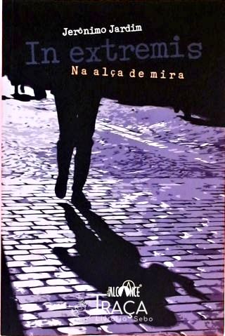 In Extremis - Na Alça de Mira